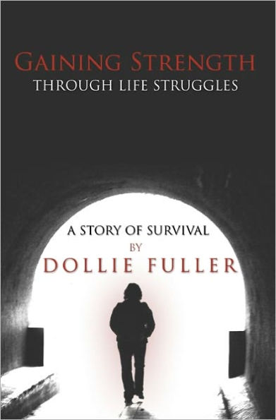 Gaining Strength Through Life Struggles: A Story of Survival