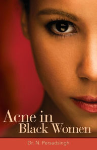 Title: Acne in Black Women, Author: N Persadsingh