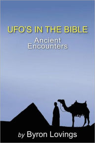 Title: UFO's in the Bible: Ancient Encounters, Author: Dawn Herring