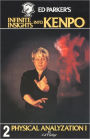 Ed Parker's Infinite Insights Into Kenpo: Physical Anaylyzation I