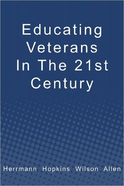 Educating Veterans in the 21st Century