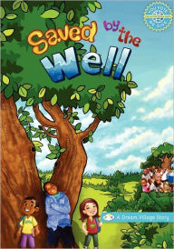 Title: Saved by the Well: A Dream Village Story, Author: Hina Sheth