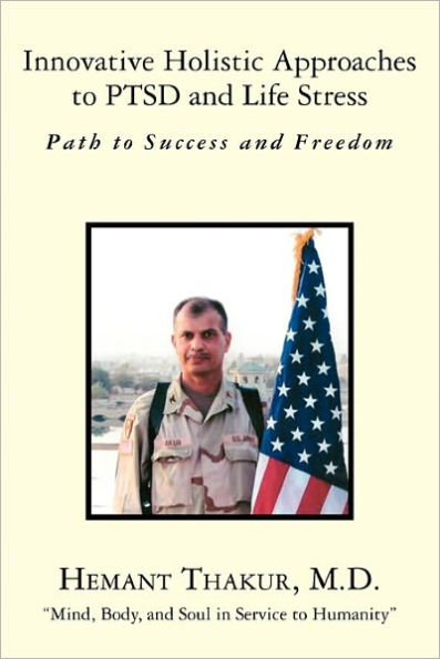 Innovative Holistic Approaches to Ptsd and Life Stress: Path to Success and Freedom