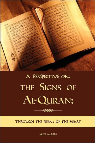 A Perspective on the Signs of Al-Quran: Through prism heart