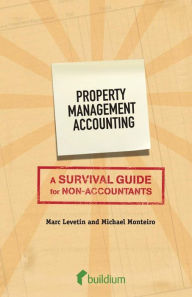 Title: Property Management Accounting: A Survival Guide for Non-Accountants, Author: Michael Monteiro