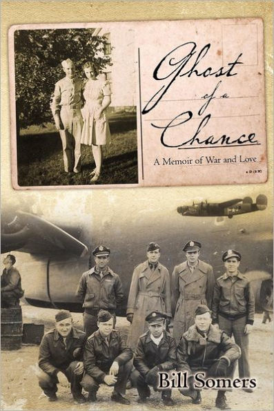 Ghost of a Chance: A Memoir of War and Love