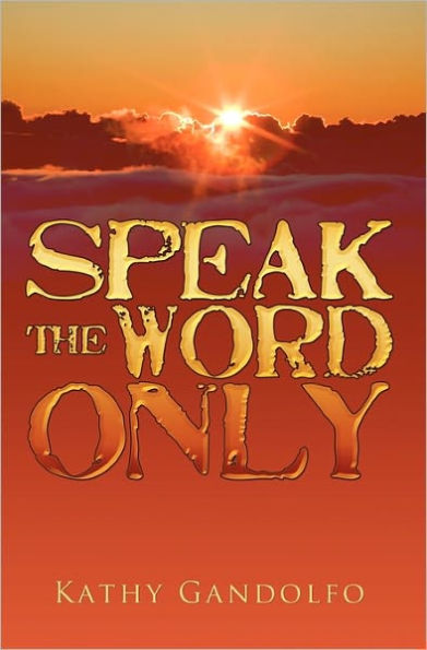 Speak the Word Only