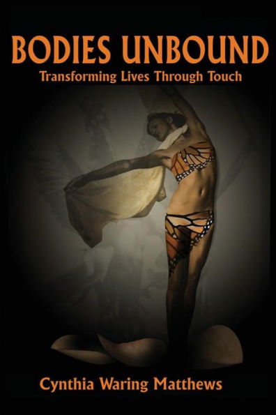 Bodies Unbound: Transforming Lives Through Touch