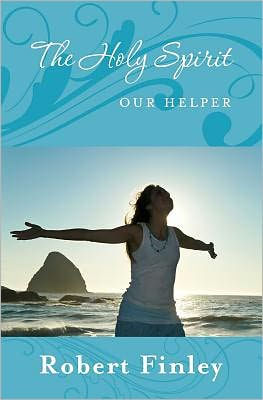 The Holy Spirit: Our Helper by Robert Finley, Paperback | Barnes & Noble®