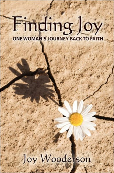 Finding Joy: One Woman's Journey Back to Faith