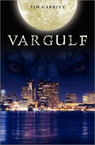Title: Vargulf, Author: Tim Garrity
