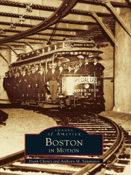 Title: Boston in Motion, Author: Frank Cheney