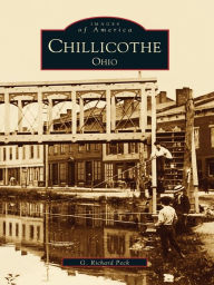 Title: Chillicothe, Ohio, Author: G. Richard Peck