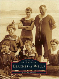 Title: Beaches of Wells, Author: Hope M. Shelley