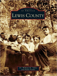 Title: Lewis County, Author: Dr. William M. Talley