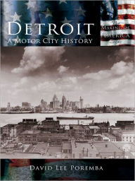 Title: Detroit:: A Motor City History, Author: David Lee Poremba