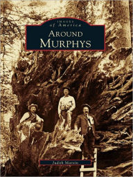 Title: Around Murphys, Author: Judith Marvin