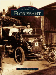 Title: Florissant, Author: John A. Wright Sr.