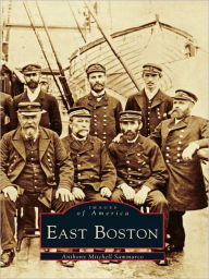Title: East Boston, Author: Anthony Mitchell Sammarco