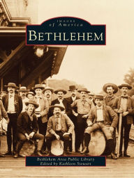 Title: Bethlehem, Author: Bethlehem Area Public Library