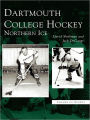 Dartmouth College Hockey: Northern Ice