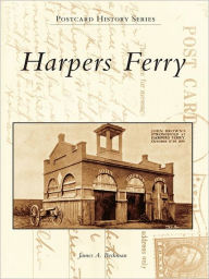 Title: Harpers Ferry, Author: James A. Beckman