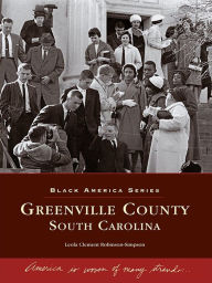 Title: Greenville County, South Carolina, Author: Leola Clement Robinson-Simpson