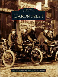 Title: Carondelet, Author: John A. Wright Sr.