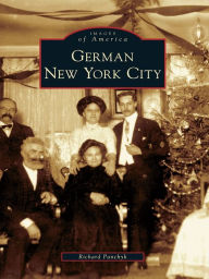 Title: German New York City, Author: Richard Panchyk