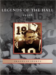 Title: Legends of the Hall: 1950s, Author: Kristine Setting Clark