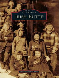 Title: Irish Butte, Author: Debbie Bowman Shea