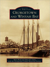 Title: Georgetown and Winyah Bay, Author: Mary Boyd