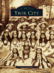 Title: Ybor City, Author: A.M. de Quesada