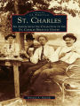 St. Charles: An Album from the Collection of the St. Charles Heritage Center