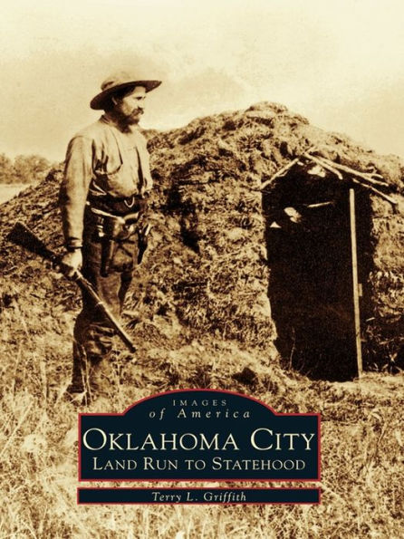 Oklahoma City: Land Run to Statehood