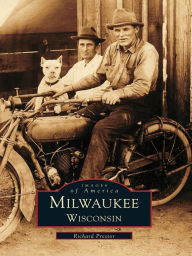 Title: Milwaukee, Wisconsin, Author: Richard Prestor