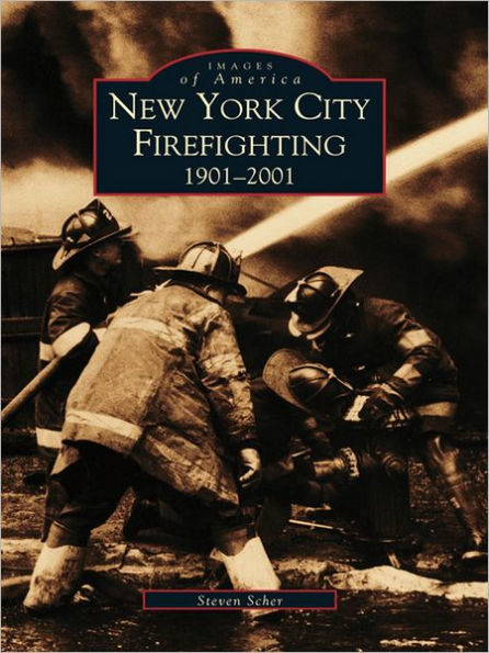 New York City Firefighting: 1901-2001