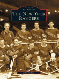 Title: The New York Rangers, Author: John Halligan