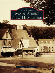 Title: Main Street, New Hampshire, Author: Bruce D. Heald
