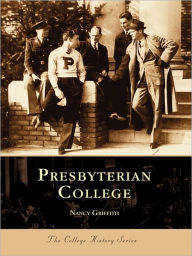 Title: Presbyterian College, Author: Nancy Griffith