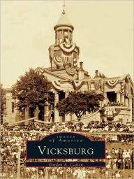 Title: Vicksburg, Author: Gordon A. Cotton