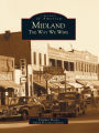 Midland: The Way We Were