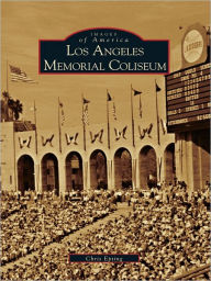 Title: Los Angeles Memorial Coliseum, Author: Chris Epting