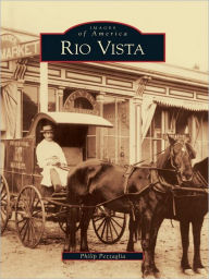 Title: Rio Vista, Author: Philip Pezzaglia