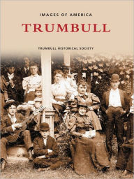 Title: Trumbull, Author: Trumbull Historical Society