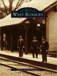 Title: West Roxbury, Author: Anthony Mitchell Sammarco