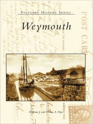 Title: Weymouth, Author: William J. Pepe