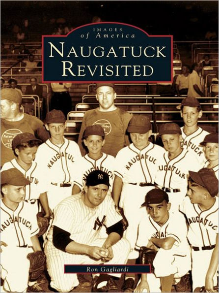 Naugatuck Revisited