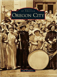 Title: Oregon City, Author: Jim Tompkins