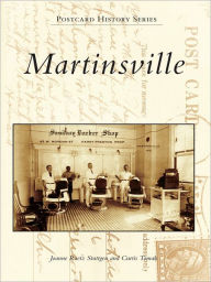 Title: Martinsville, Author: Joanne Raetz Stuttgen